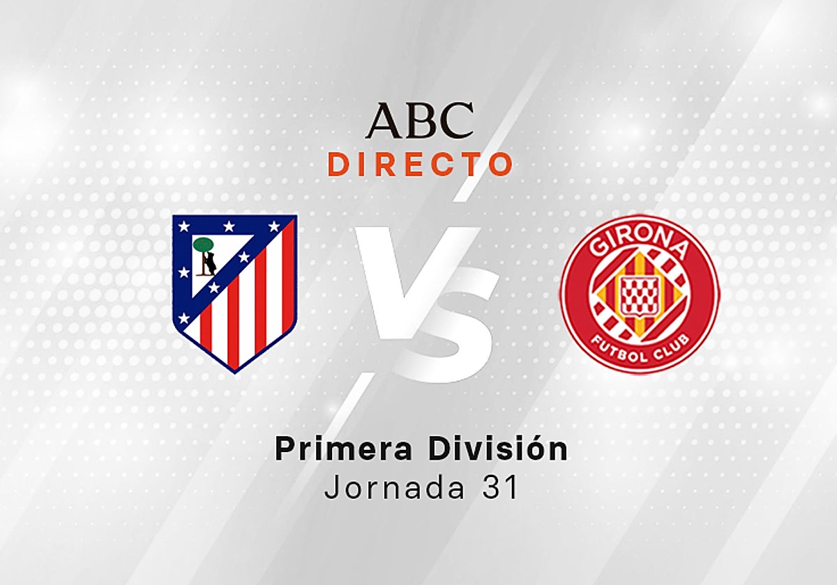 Atlético - Girona, estadísticas del partido