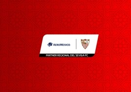 Aeroméxico, nuevo partner regional del Sevilla FC