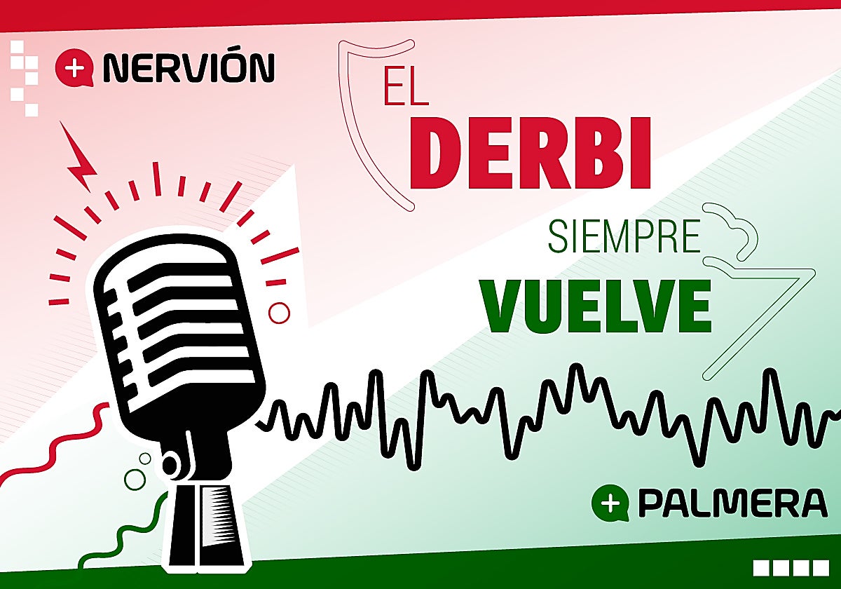 Podcast 'El derbi siempre vuelve'