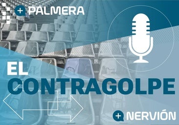 El Contragolpe: «Momento para las calculadoras en el Sevilla y el Betis»