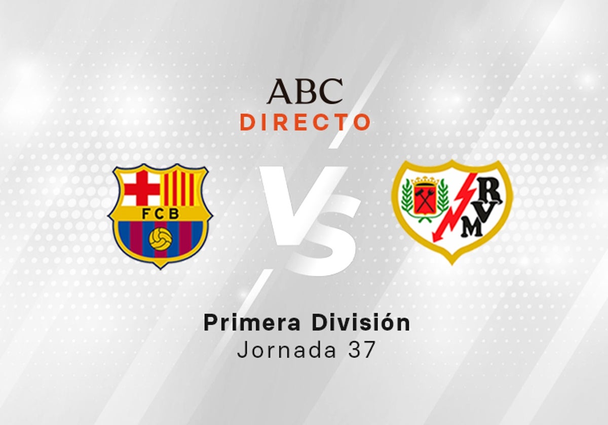 Barcelona en directo hoy: partido de la Liga, jornada 37
