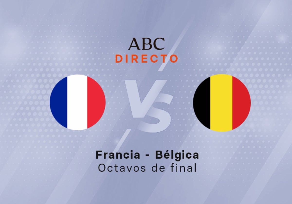 Francia - Bélgica, en directo: resultado, goles, ganador y última hora online del partido de octavos de final de la Eurocopa hoy
