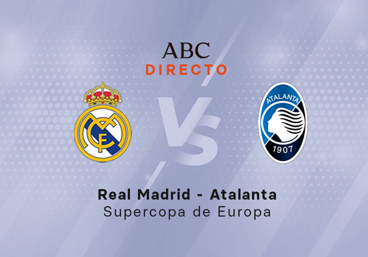 Real Madrid - Atalanta, estadísticas de la Supercopa de Europa