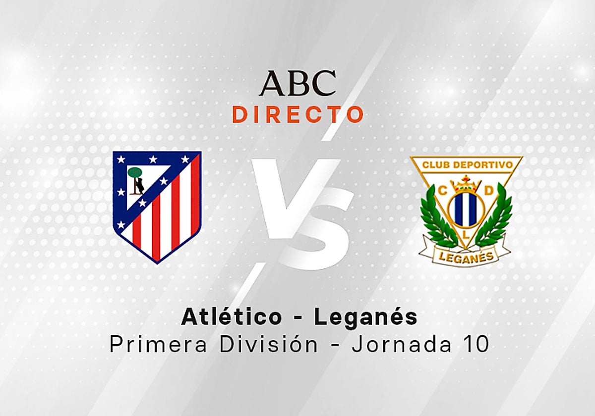 Atlético - Leganés, estadísticas del partido