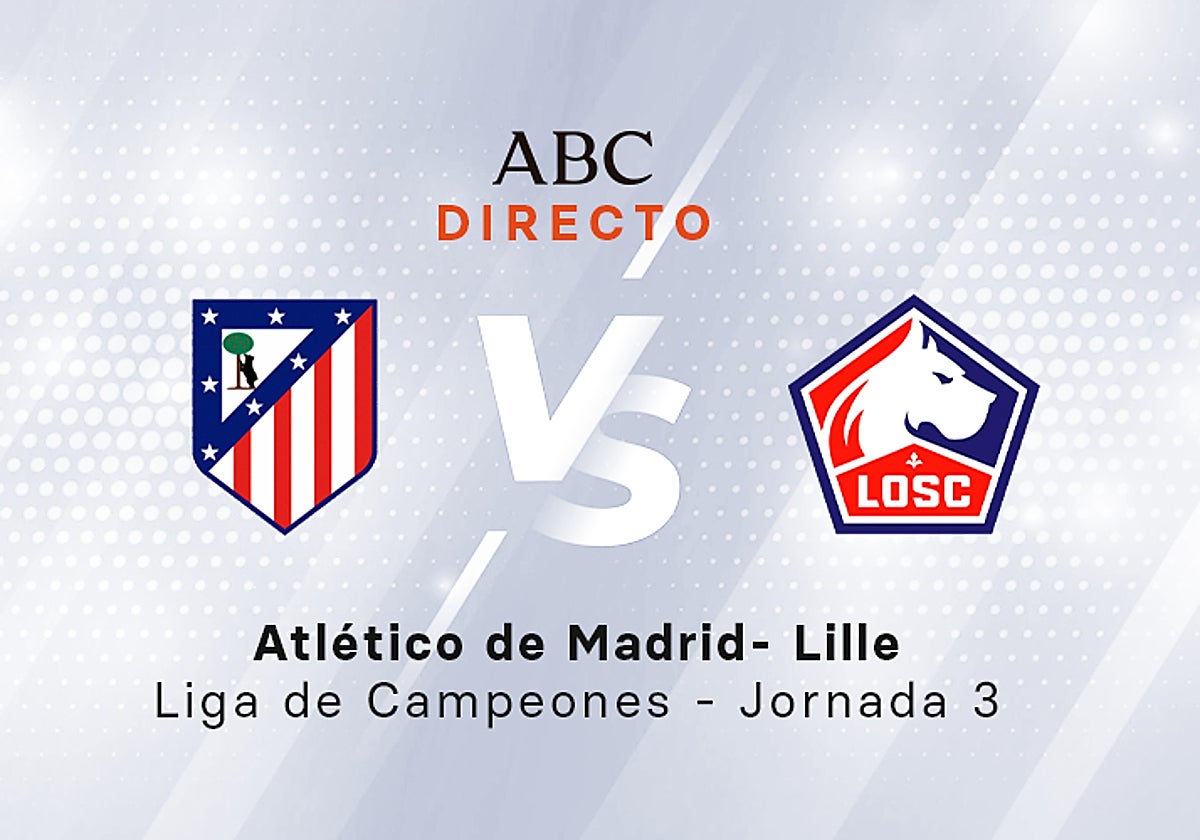 Atlético - Lille, estadísticas del partido