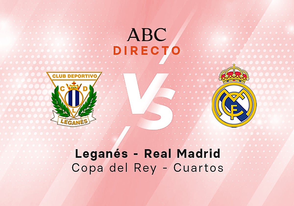 Leganés - Real Madrid, estadísticas del partido de Copa