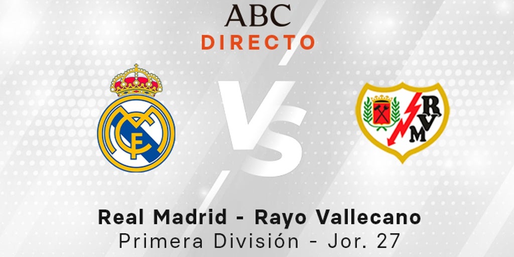 Real Madrid - Rayo Vallecano, estadísticas del partido