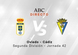 Oviedo - Cádiz en directo hoy: partido de la Liga de Segunda, última jornada 42