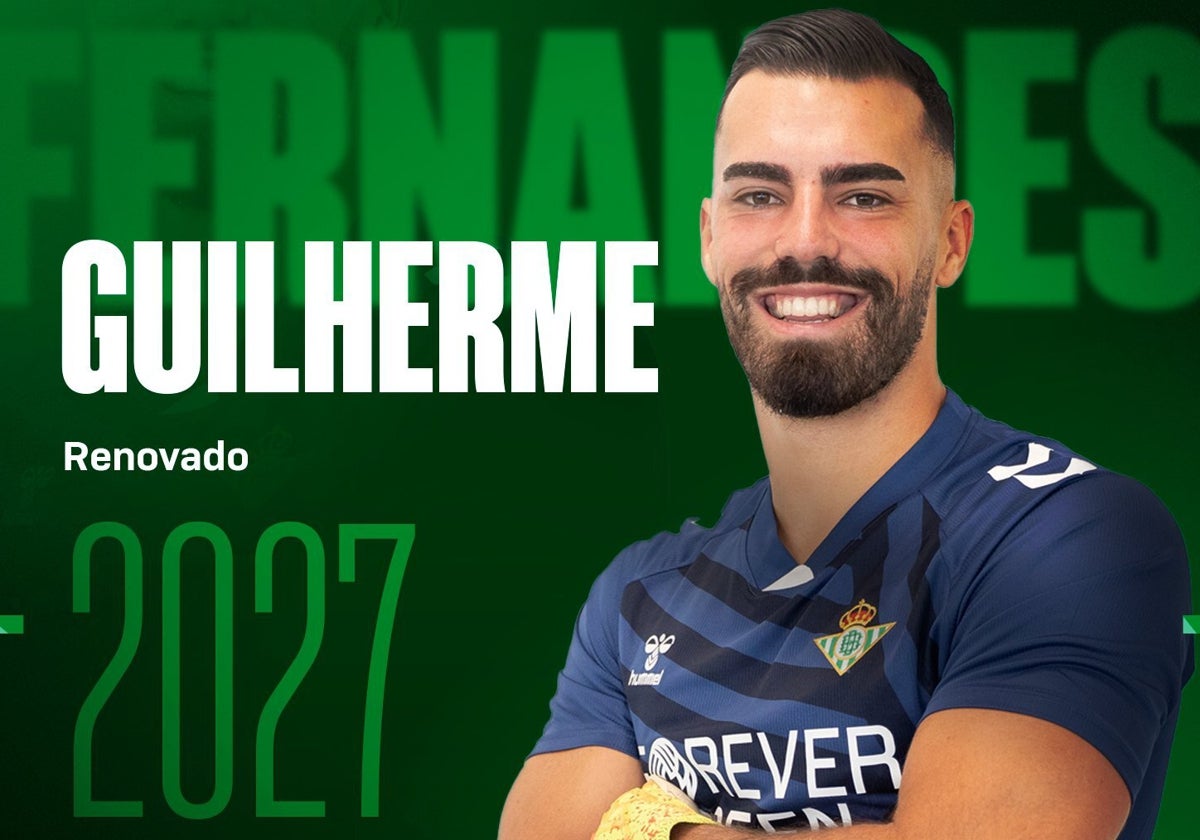 El Betis renueva a Guilherme Fernandes hasta 2027