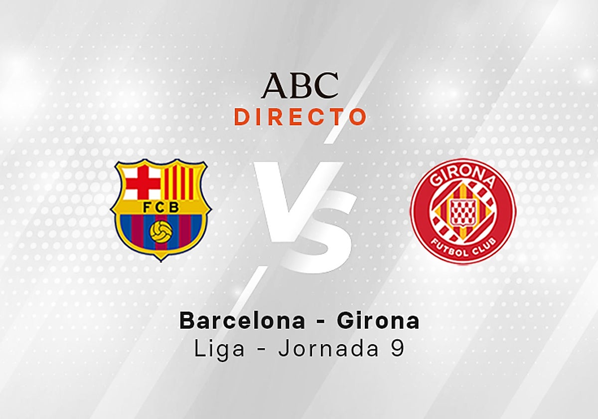 Barcelona - Girona, estadísticas del partido