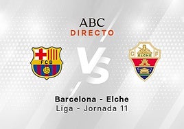 Barcelona - Elche, estadísticas del partido