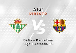 Betis - Barcelona, estadísticas del partido