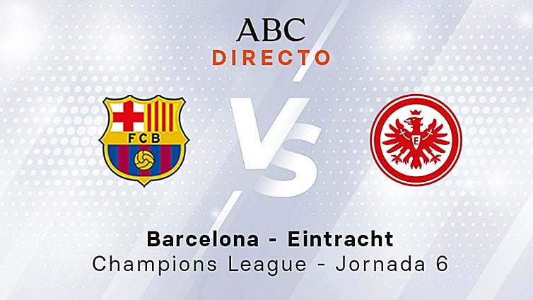 Barcelona - Eintracht, en directo: resultado, ganador y goles del partido de la Champions League hoy