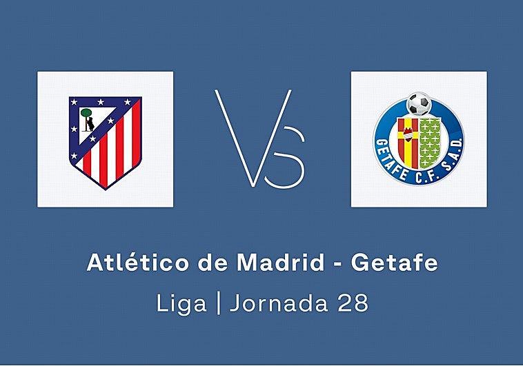 Estadísticas del Atlético de Madrid-Getafe de la jornada 28 de la Liga