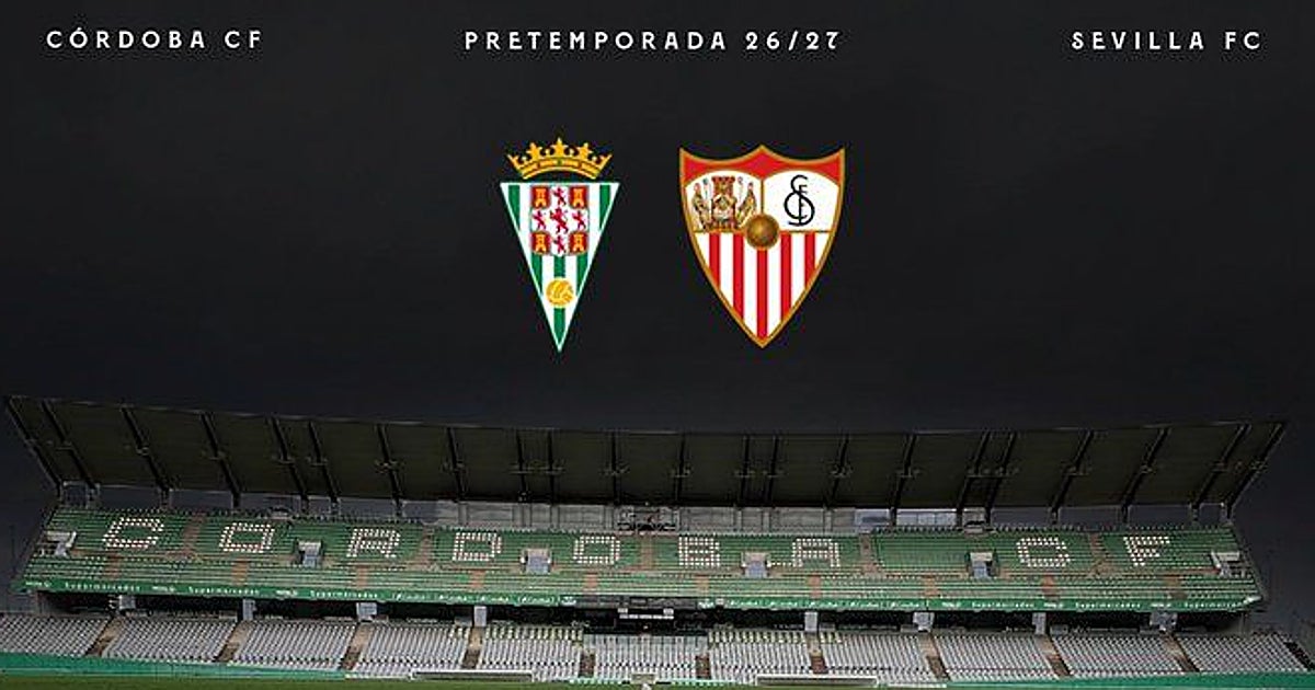 El Sevilla anuncia un amistoso ante el Córdoba para el 23 de