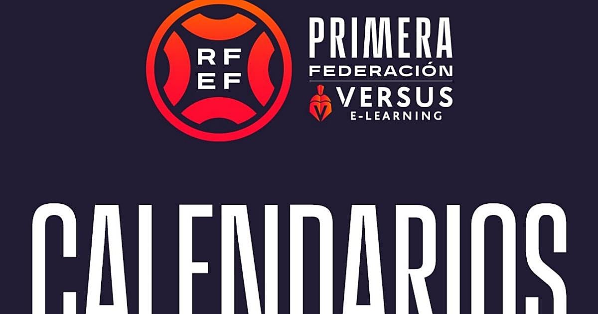 Calendario de Primera Federación 2026-27: equipos, fechas, jornadas y partidos de los dos grupos