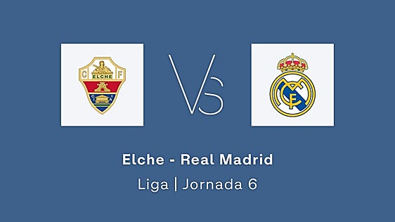 Estadísticas del Elche - Real Madrid de la jornada 6 de la Liga