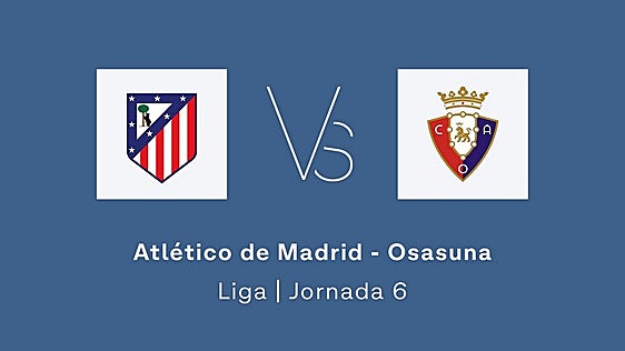 Estadísticas del Atlético de Madrid - Osasuna de la jornada 6 de la Liga