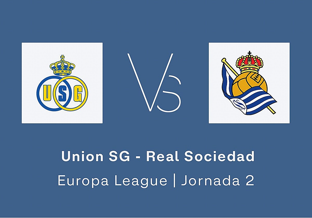 Union SG - Real Sociedad y Celta - Juventus: partidos de la Europa League en vivo