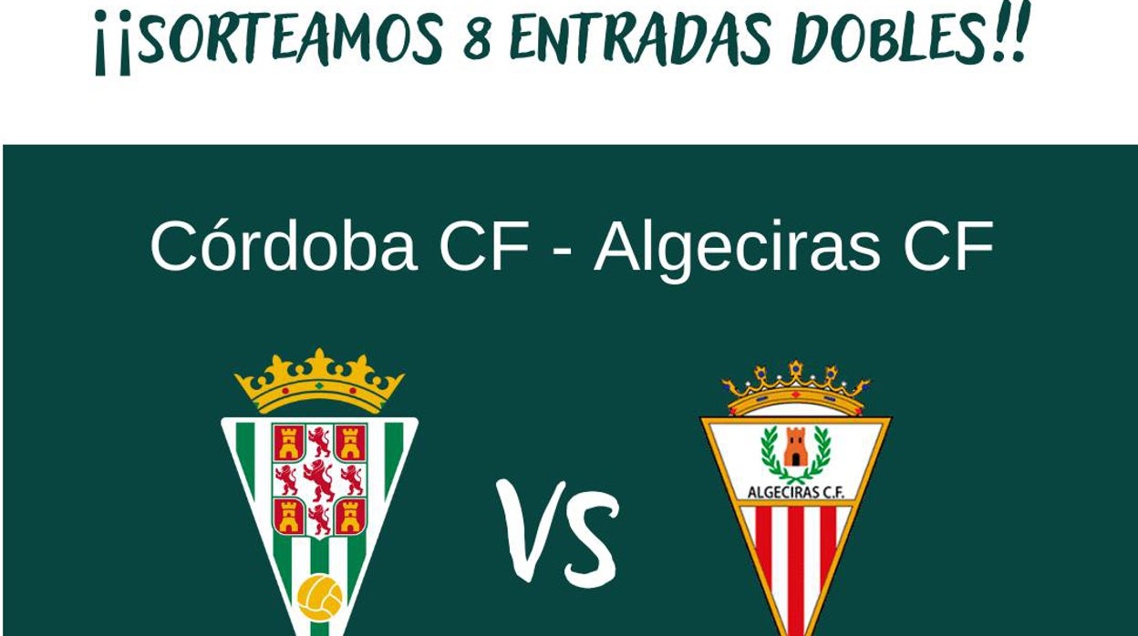 ABC Córdoba sortea ocho entradas dobles para el Córdoba CF - Algeciras CF