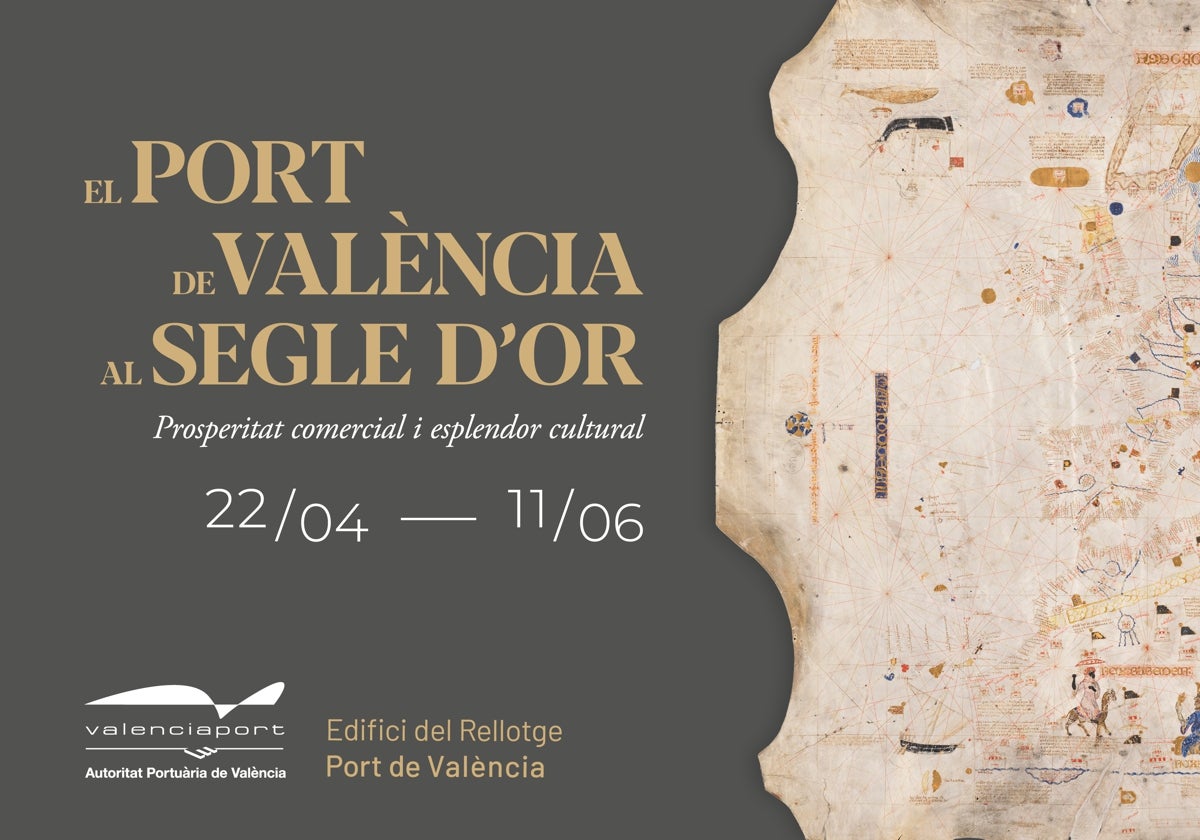 Cartel promocional de la exposición 'El Port de València al Segle d'Or'