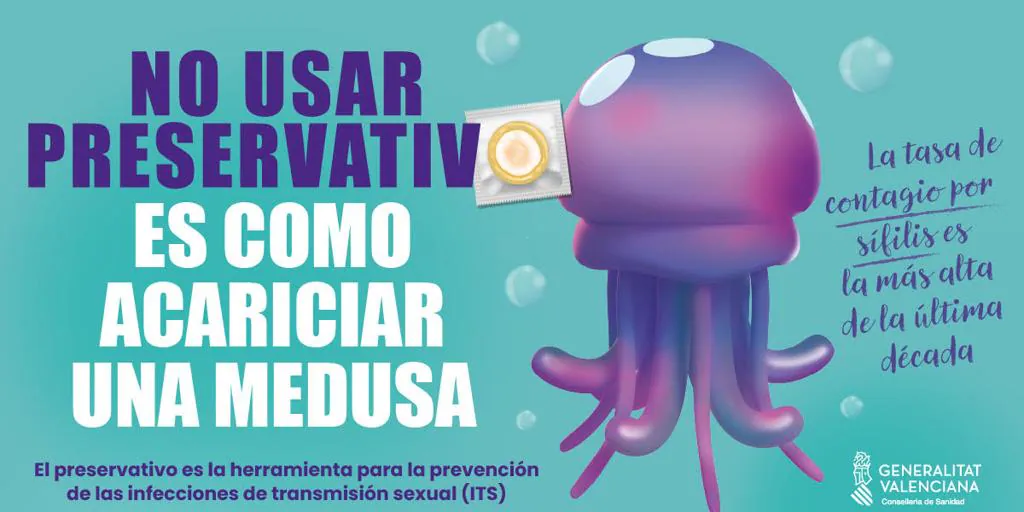 No Usar Preservativo Es Como Acariciar Una Medusa La Campaña Valenciana Contra Las 4491