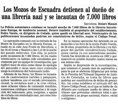 Imagen secundaria 2 - En 1998, Valera fue condenado a cinco años de cárcel, en una sentencia pionera en España, por incitación al genocidio. Aunque una década después, la pena se quedó en siete meses de prisión. Además, facilitó a neonazis austríacos la impresión en Barcelona de propaganda prohibida en su país. 