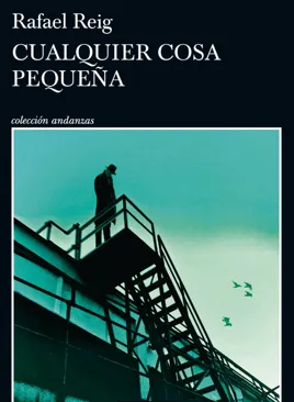 Imagen - Portada de 'Cualquier cosa pequeña'