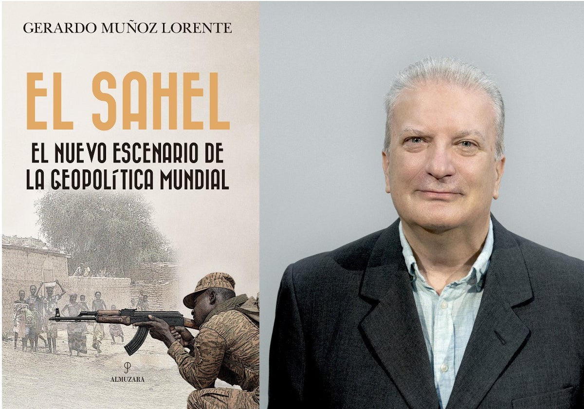 La portada del libro 'El Sahel' y su autor, Gerardo Muñoz