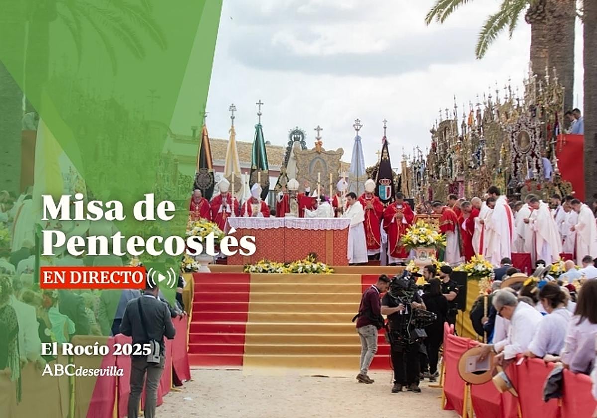 Emisión en directo de la Misa de Pentecostés del Rocío 2025