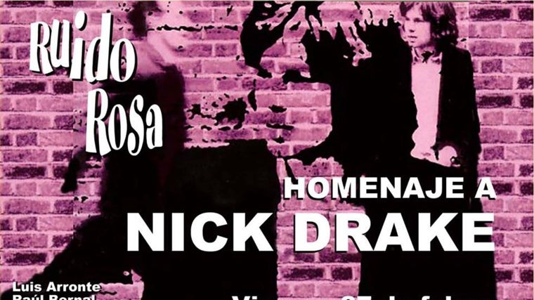 Anuncio de un homenaje a Nick Drake en el Ruido
