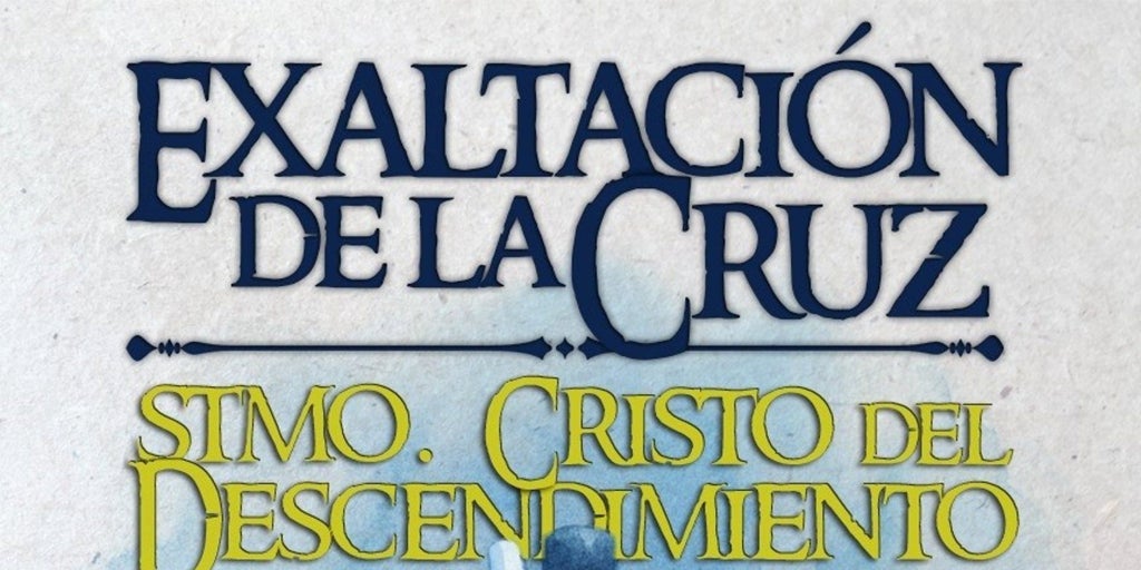 La Hermandad del Santísimo Cristo del Descendimiento de Toledo celebrará el fin de semana la Exaltación de la Cruz