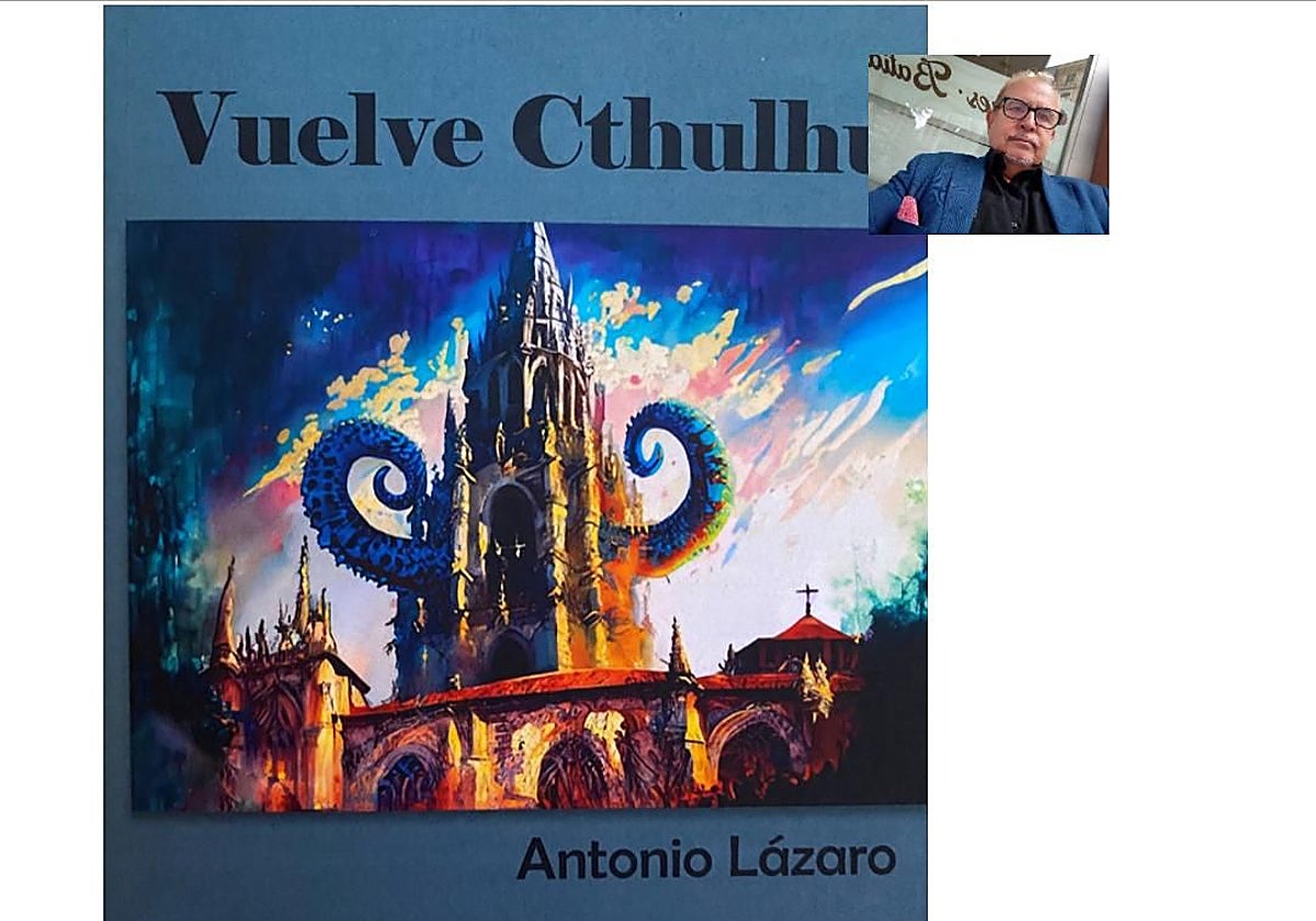 Se presenta en la Feria del Libro de Toledo &#039;Vuelve Cthulhu&#039;, la nueva novela del escritor conquense Antonio Lázaro