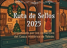 Varios comercios del Casco Histórico de Toledo lanza la 'Ruta de Sellos' para dinamizar el sector en Navidad