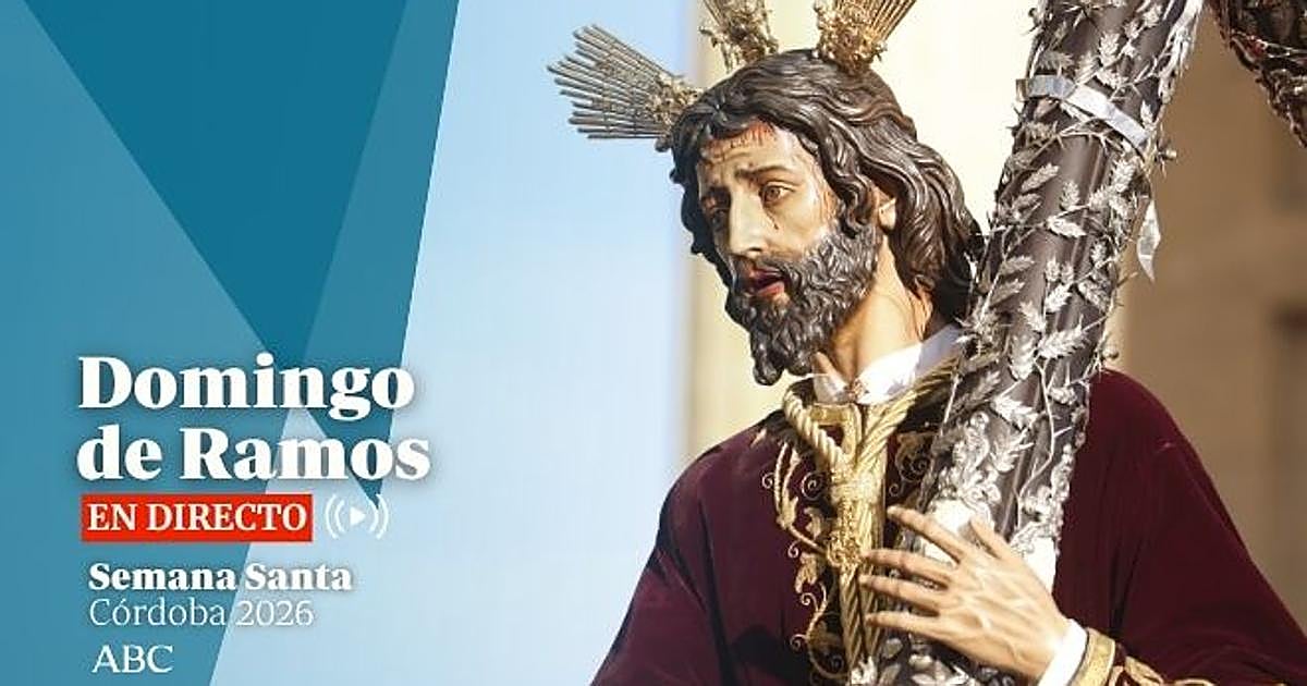 Domingo de Ramos de la Semana Santa de Córdoba 2026, en directo