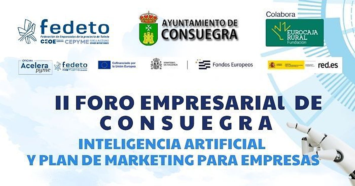 La Inteligencia Artificial, protagonista del II Foro Empresarial de Consuegra