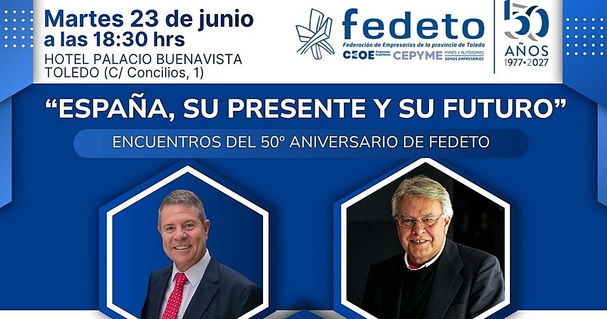 González y Page protagonizan el encuentro España, su presente y su futuro el 23 de junio en Toledo