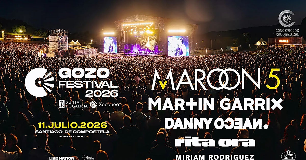 Cartel de O Gozo Festival 2026 en Santiago: Maroon 5, Martin Garrix, entradas y fechas