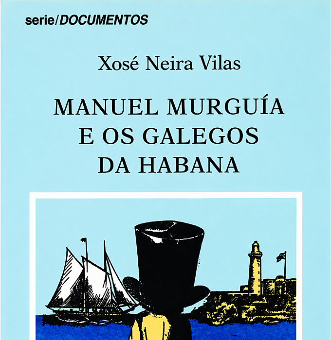 Cubierta de 'Manuel Murguía e os galegos da Habana'.