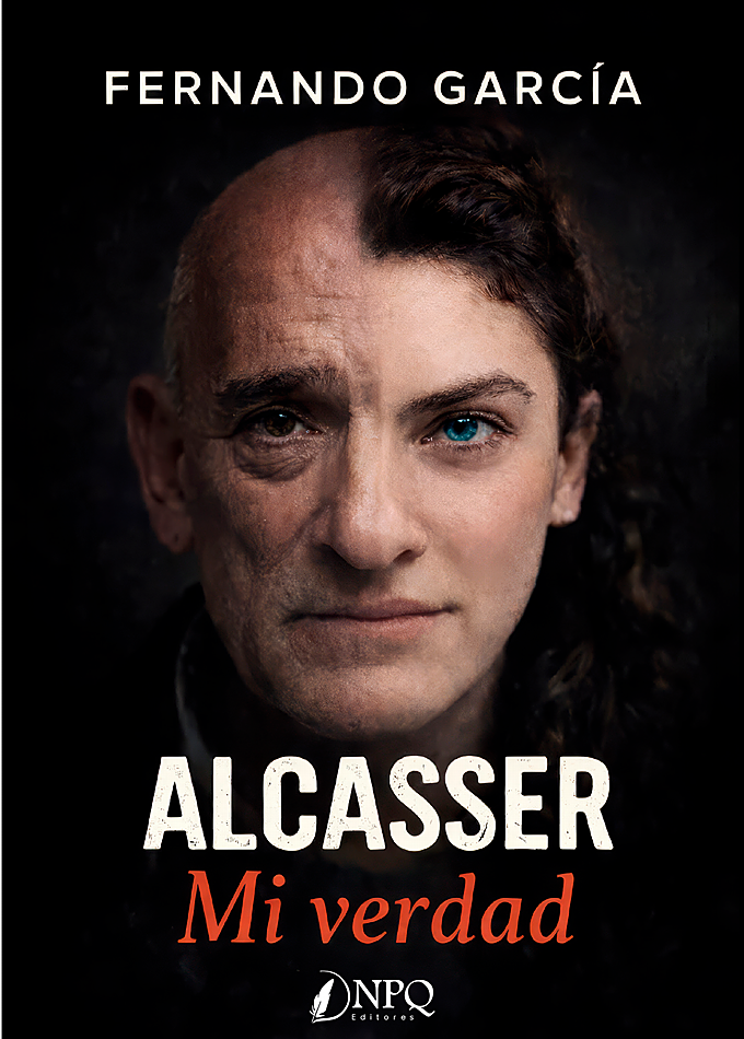 Portada del libro 'Alcàsser. Mi verdad' de Fernando García