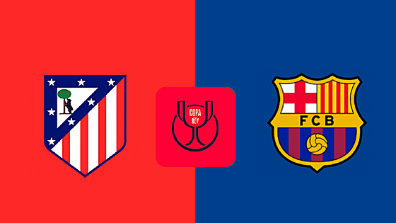 Copa del Rey 2025/2026, dónde ver el Atlético de Madrid - Barcelona por televisión y online streaming: descubre la promo M+