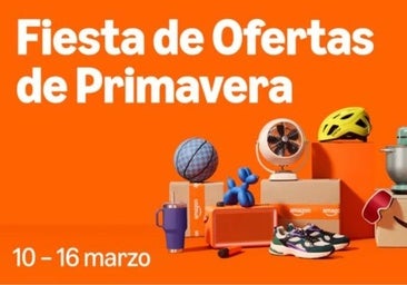 Fiesta de Ofertas de Primavera de Amazon 2026: primeros descuentos que ya se dejan ver