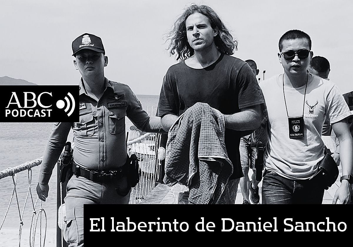 Podcast | El laberinto de Daniel Sancho: la última hora desde Tailandia