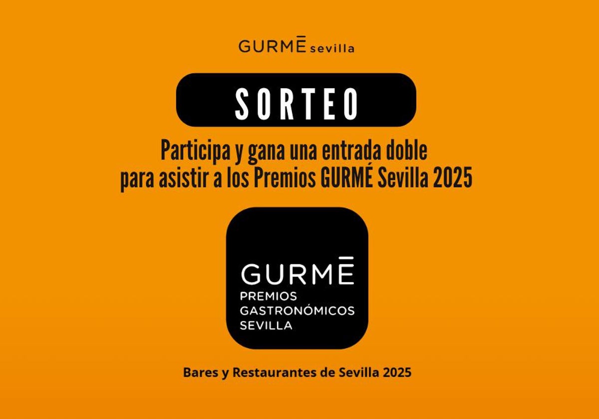 Sorteo Premios GURMÉ Sevilla 2025