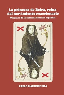 Imagen - 'La princesa de Beira, reina del movimiento reaccionario'