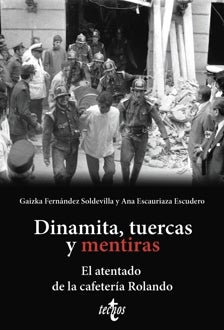 Imagen - 'Dinamita, tuercas y mentiras: El atentado de la cafetería Rolando'