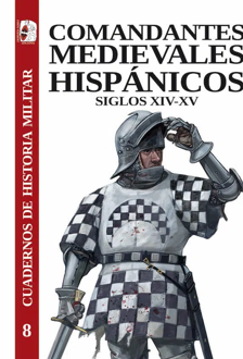 Imagen - Comandantes medievales hispánicos. Siglos XIV-XV