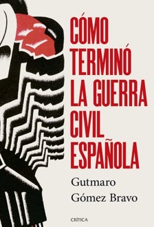 Imágenes - Cómo terminó la Guerra Civil Española