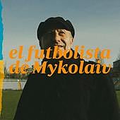 Volodymyr Kosse, el futbolista de Mykolaiv: «Hemos puesto el corazón en este estadio, ¿cómo iba a marcharme y dejarlo todo?»