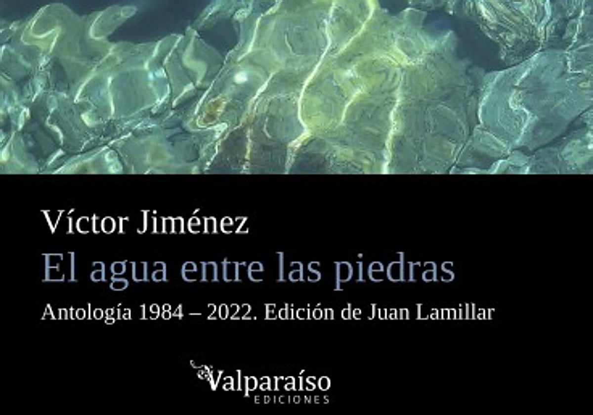 &#039;El agua entre las piedras&#039;, la memoria lírica de Víctor Jiménez